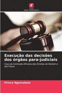 bokomslag Execuo das decises dos rgos para-judiciais