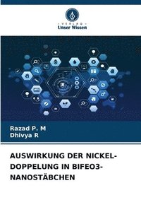 bokomslag Auswirkung Der Nickel-Doppelung in Bifeo3-Nanostbchen