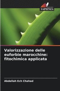 bokomslag Valorizzazione delle euforbie marocchine