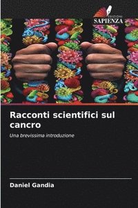 bokomslag Racconti scientifici sul cancro