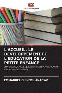 bokomslag L'Accueil, Le Dveloppement Et l'ducation de la Petite Enfance