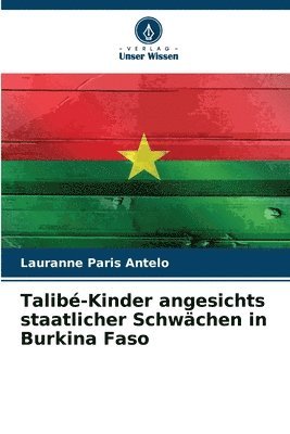 Talibe-Kinder angesichts staatlicher Schwachen in Burkina Faso 1