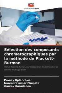 bokomslag Slection des composants chromatographiques par la mthode de Plackett-Burman