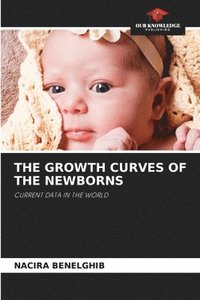bokomslag The Growth Curves of the Newborns