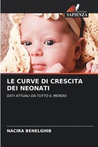 bokomslag Le Curve Di Crescita Dei Neonati