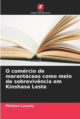 bokomslag O comrcio de marantceas como meio de sobrevivncia em Kinshasa Leste