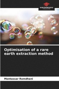 bokomslag Optimisation of a rare earth extraction method