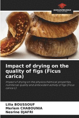 Impact of drying on the quality of figs (Ficus carica) 1