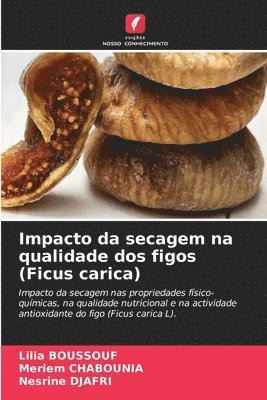 Impacto da secagem na qualidade dos figos (Ficus carica) 1