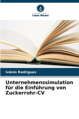 bokomslag Unternehmenssimulation fr die Einfhrung von Zuckerrohr-CV