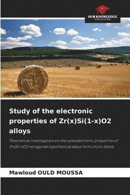 Study of the electronic properties of Zr(x)Si(1-x)O2 alloys 1