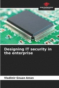 bokomslag Designing IT security in the enterprise