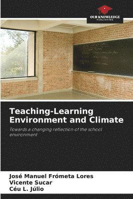 Teaching-Learning Environment and Climate 1