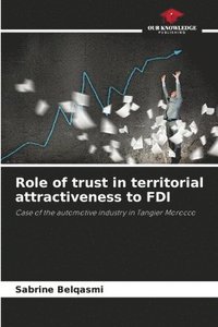 bokomslag Role of trust in territorial attractiveness to FDI