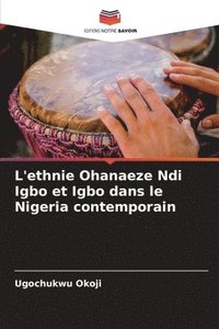 bokomslag L'ethnie Ohanaeze Ndi Igbo et Igbo dans le Nigeria contemporain