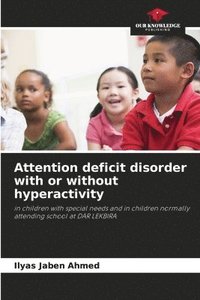 bokomslag Attention deficit disorder with or without hyperactivity