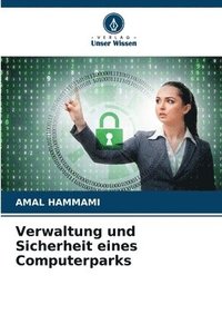 bokomslag Verwaltung und Sicherheit eines Computerparks