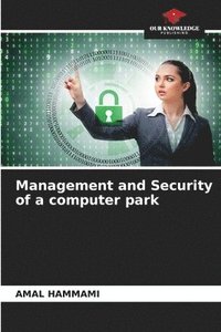 bokomslag Management and Security of a computer park