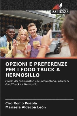 bokomslag Opzioni E Preferenze Per I Food Truck a Hermosillo