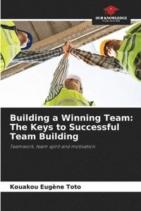 bokomslag Building a Winning Team