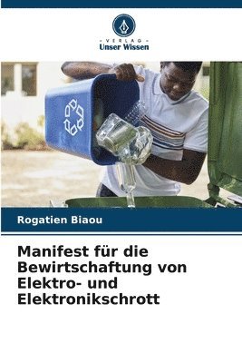 bokomslag Manifest fr die Bewirtschaftung von Elektro- und Elektronikschrott