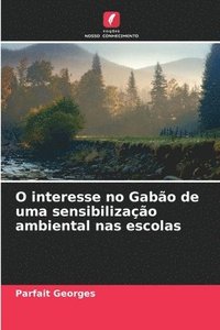bokomslag O interesse no Gabo de uma sensibilizao ambiental nas escolas