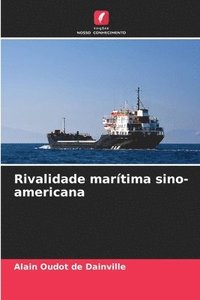 bokomslag Rivalidade martima sino-americana