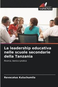 bokomslag La leadership educativa nelle scuole secondarie della Tanzania