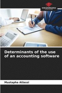 bokomslag Determinants of the use of an accounting software