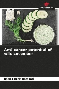 bokomslag Anti-cancer potential of wild cucumber
