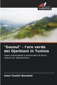 bokomslag &quot;Gazoul&quot; - l'oro verde dei Djerbiani in Tunisia