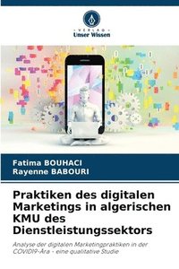 bokomslag Praktiken des digitalen Marketings in algerischen KMU des Dienstleistungssektors