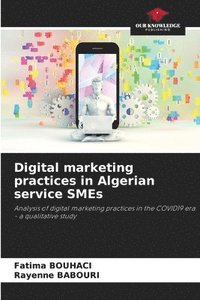 bokomslag Digital marketing practices in Algerian service SMEs