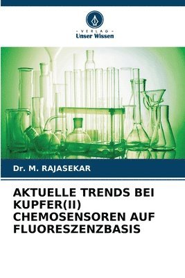 Aktuelle Trends Bei Kupfer(ii) Chemosensoren Auf Fluoreszenzbasis 1