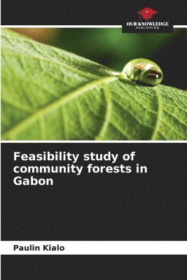 Feasibility study of community forests in Gabon 1