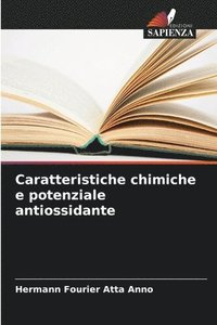 bokomslag Caratteristiche chimiche e potenziale antiossidante