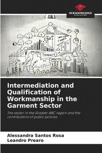 bokomslag Intermediation and Qualification of Workmanship in the Garment Sector