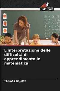 bokomslag L'interpretazione delle difficolt di apprendimento in matematica