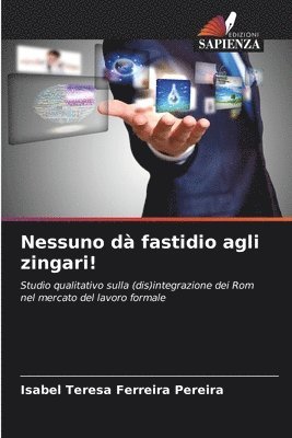 bokomslag Nessuno d fastidio agli zingari!