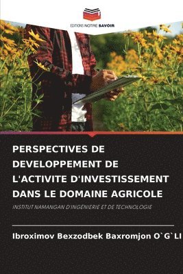 Perspectives de Developpement de l'Activite d'Investissement Dans Le Domaine Agricole 1