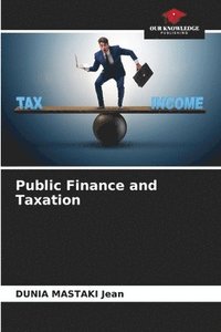 bokomslag Public Finance and Taxation