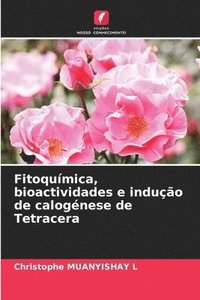 bokomslag Fitoqumica, bioactividades e induo de calognese de Tetracera