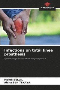 bokomslag Infections on total knee prosthesis