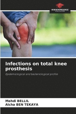 Infections on total knee prosthesis 1