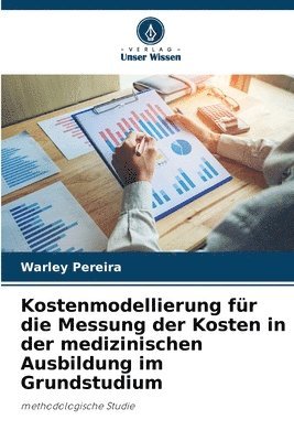 bokomslag Kostenmodellierung fr die Messung der Kosten in der medizinischen Ausbildung im Grundstudium