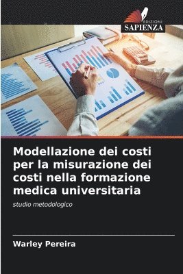 bokomslag Modellazione dei costi per la misurazione dei costi nella formazione medica universitaria