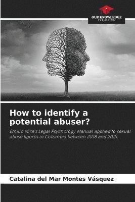 How to identify a potential abuser? 1