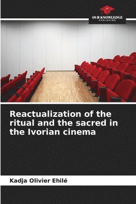 Reactualization of the ritual and the sacred in the Ivorian cinema 1