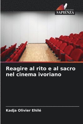 bokomslag Reagire al rito e al sacro nel cinema ivoriano