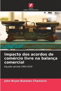 bokomslag Impacto dos acordos de comrcio livre na balana comercial